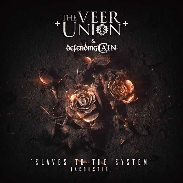 The Veer Union & Defending Cain - Slaves To The System (Acoustic)